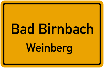 Ortsschild Bad Birnbach Weinberg