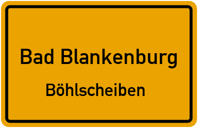 Ortsschild Bad Blankenburg Böhlscheiben