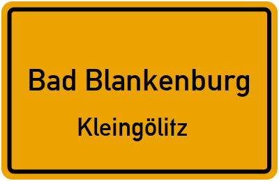 Ortsschild Bad Blankenburg Kleingölitz