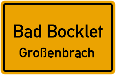 Ortsschild Bad Bocklet Großenbrach