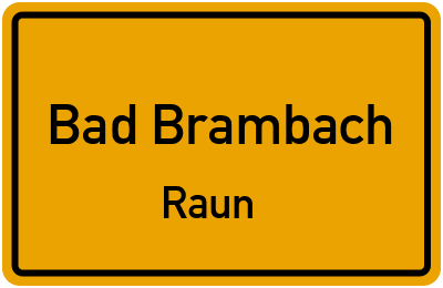 Ortsschild Bad Brambach Raun