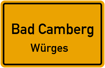 Ortsschild Bad Camberg Würges