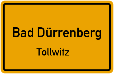 Ortsschild Bad Dürrenberg Tollwitz