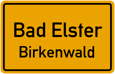 Straßenverzeichnis Bad Elster Birkenwald