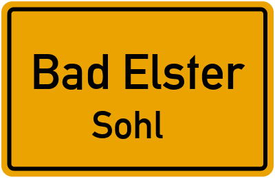 Ortsschild Bad Elster Sohl