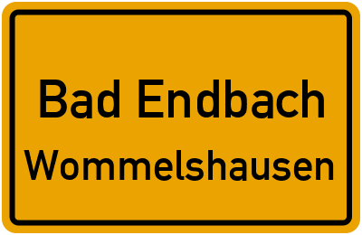 Ortsschild Bad Endbach Wommelshausen