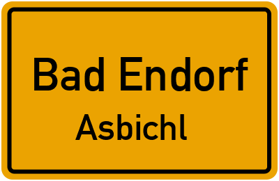Ortsschild Bad Endorf Asbichl