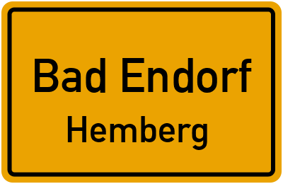 Ortsschild Bad Endorf Hemberg