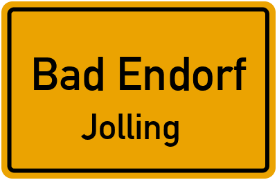 Ortsschild Bad Endorf Jolling