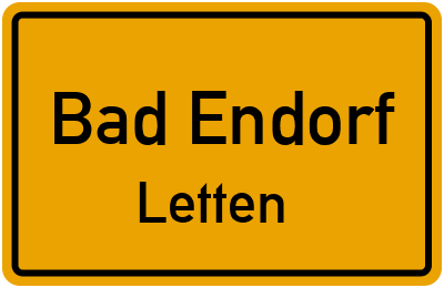 Ortsschild Bad Endorf Letten