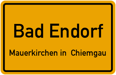 Straßenverzeichnis Bad Endorf Mauerkirchen in Chiemgau