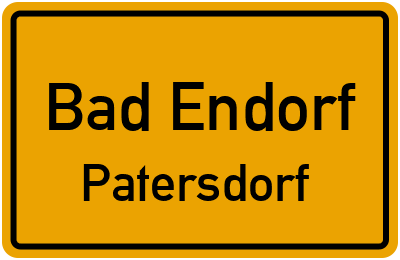 Ortsschild Bad Endorf Patersdorf
