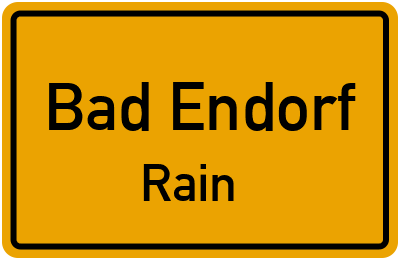 Ortsschild Bad Endorf Rain