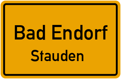 Ortsschild Bad Endorf Stauden