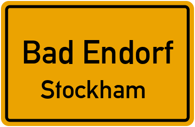 Ortsschild Bad Endorf Stockham