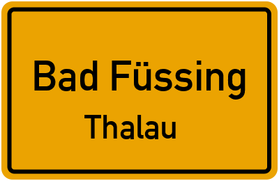Straßenverzeichnis Bad Füssing Thalau