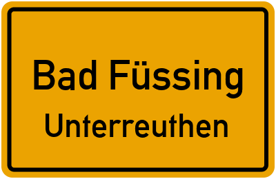 Straßenverzeichnis Bad Füssing Unterreuthen