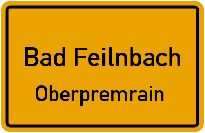 Straßenverzeichnis Bad Feilnbach Oberpremrain