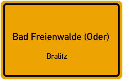 Straßenverzeichnis Bad Freienwalde (Oder) Bralitz