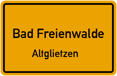 Straßenverzeichnis Bad Freienwalde Altglietzen