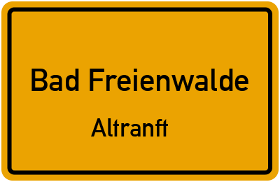 Straßenverzeichnis Bad Freienwalde Altranft