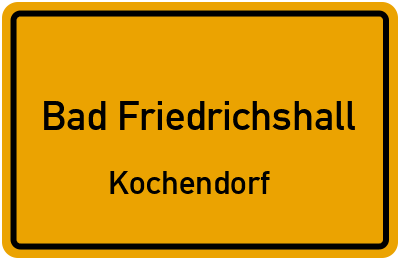 Ortsschild Bad Friedrichshall Kochendorf