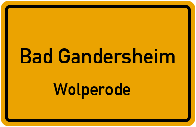 Ortsschild Bad Gandersheim Wolperode