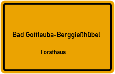 Ortsschild Bad Gottleuba-Berggießhübel Forsthaus