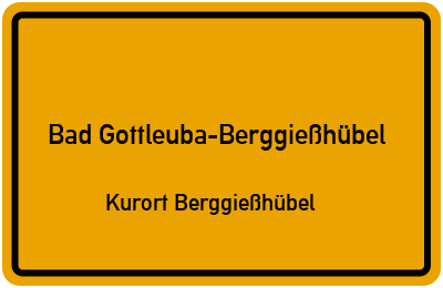 Ortsschild Bad Gottleuba-Berggießhübel Kurort Berggießhübel