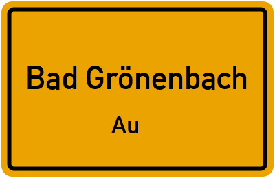 Ortsschild Bad Grönenbach Au