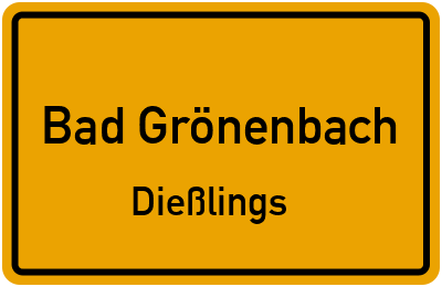 Ortsschild Bad Grönenbach Dießlings