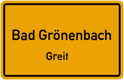 Ortsschild Bad Grönenbach Greit
