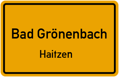 Ortsschild Bad Grönenbach Haitzen