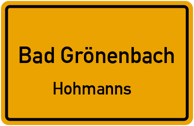 Ortsschild Bad Grönenbach Hohmanns
