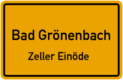 Ortsschild Bad Grönenbach Zeller Einöde