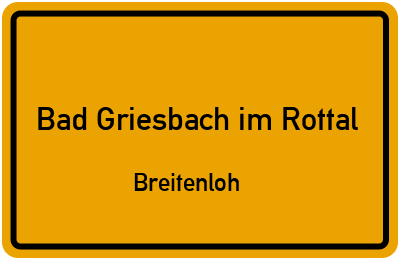 Straßenverzeichnis Bad Griesbach im Rottal Breitenloh