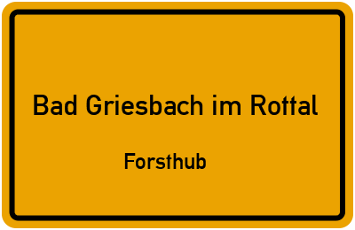 Straßenverzeichnis Bad Griesbach im Rottal Forsthub