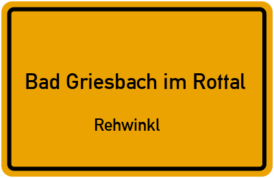 Straßenverzeichnis Bad Griesbach im Rottal Rehwinkl