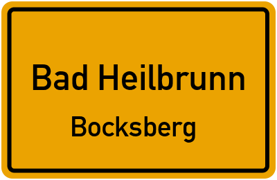 Ortsschild Bad Heilbrunn Bocksberg