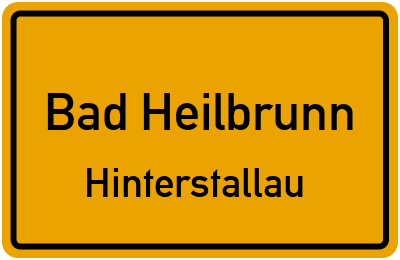Ortsschild Bad Heilbrunn Hinterstallau