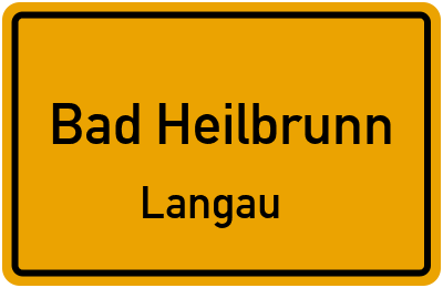 Ortsschild Bad Heilbrunn Langau