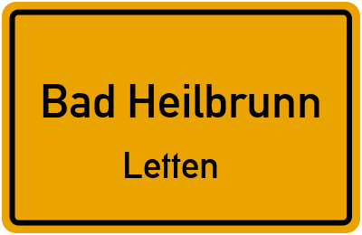 Ortsschild Bad Heilbrunn Letten