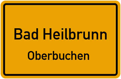 Ortsschild Bad Heilbrunn Oberbuchen