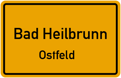 Ortsschild Bad Heilbrunn Ostfeld
