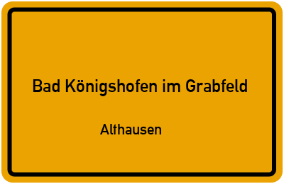 Straßenverzeichnis Bad Königshofen im Grabfeld Althausen