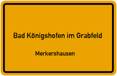 Straßenverzeichnis Bad Königshofen im Grabfeld Merkershausen