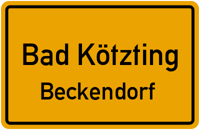 Ortsschild Bad Kötzting Beckendorf