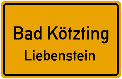 Straßenverzeichnis Bad Kötzting Liebenstein