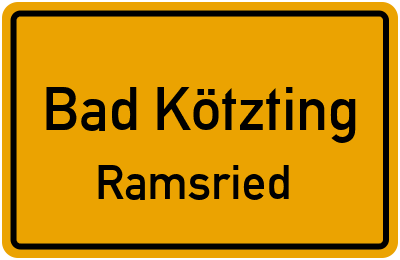 Ortsschild Bad Kötzting Ramsried