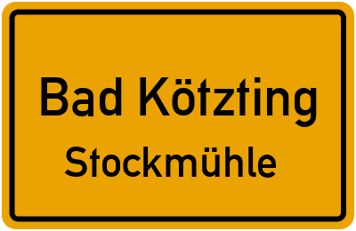 Ortsschild Bad Kötzting Stockmühle